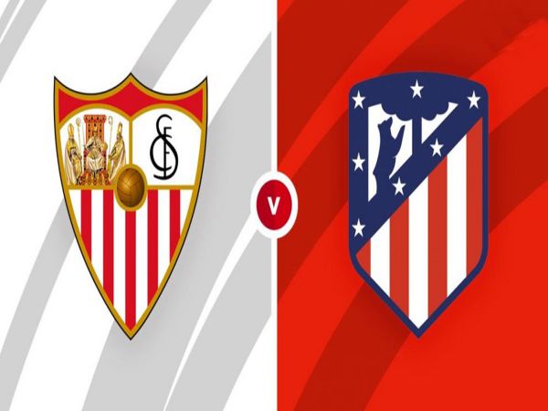 Nhận định tỷ lệ Sevilla vs Atletico Madrid, 03h00 ngày 19/12 - La Liga