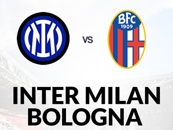 Tip kèo Inter vs Bologna – 02h45 10/11, VĐQG Italia