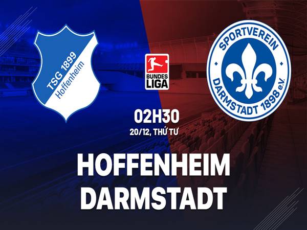 Soi kèo Hoffenheim vs Darmstadt, 02h30 ngày 20/12